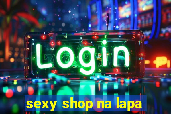 sexy shop na lapa